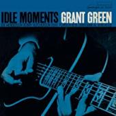 Album artwork for GRANT GREEN IDLE MOMENTS