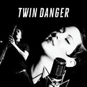Album artwork for TWIN DANGER