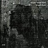 Album artwork for VIJAY IYER TRIO - BREAK STUFF