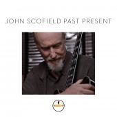 Album artwork for Past Present / John Scofield