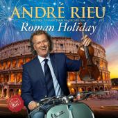 Album artwork for Andre Rieu -  Roman Holiday