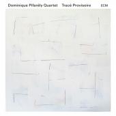 Album artwork for Dominique Pifarely Quartet - Trace Provisoire