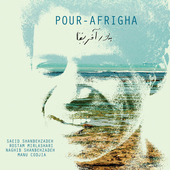 Album artwork for Saeid Shanbehzadeh & Rostam Mirlashari - Pour-Afri