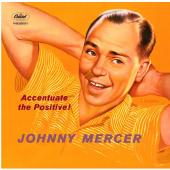 Album artwork for Accentuate the Positive / Johnny Mercer