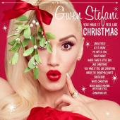 Album artwork for Gwen Stefani --You Make it Feel Like Christmas