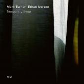 Album artwork for Temporary Kings / Mark Turner, Ethan Iverson