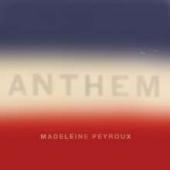 Album artwork for MADELEINE PEYROUX - ANTHEM