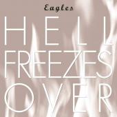 Album artwork for Hell Freezes Over / Eagles