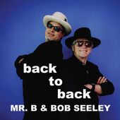 Album artwork for Mr. B & Bob Seeley - Back To Back 