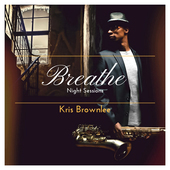 Album artwork for Kris Brownlee - Breathe: Night Sessions 