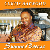 Album artwork for Curtis Haywood - Summer Breeze 