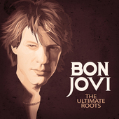 Album artwork for Bon Jovi - The Ulitmate Roots 