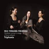 Album artwork for TRIPHONIA: MIA YRMANA FREMOSA: MEDIEVAL WOMAN'S S