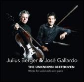 Album artwork for The Unknown Beethoven Julius Berger & Jose Gallard