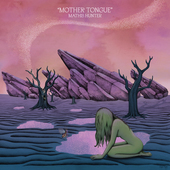 Album artwork for Mathis Hunter - Mother Tongue 