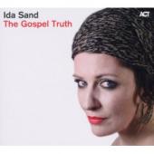 Album artwork for Ida Sand: The Gospel Truth