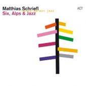 Album artwork for Matthias Schriefl: Six, Alps & J