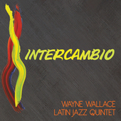 Album artwork for Wayne & Latin Jazz Quintet Wallace - Intercambio 