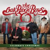 Album artwork for The Oak Ridge Boys Celebrate Christmas