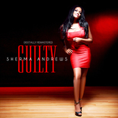 Album artwork for Sherma Andrews - Guilty: Remastered 