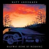 Album artwork for Matt Andersen - Halfway Home by Morning