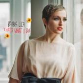 Album artwork for Barbra Lica: That's What I Do