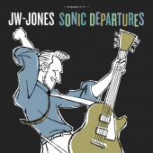 Album artwork for Sonic Departures / JW-Jones