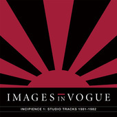 Album artwork for Images In Vogue - Incipience 1: Studio Tracks 1981