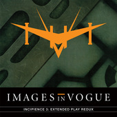 Album artwork for Images In Vogue - Incipience 3: Extended Play Redu
