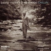 Album artwork for DAVID FATHEAD NEWMAN - CHILLIN'
