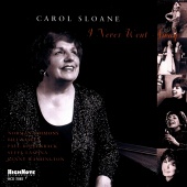 Album artwork for Carol Sloane - I NEVER WENT AWAY