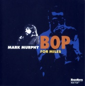 Album artwork for Mark Murphy - BOP FOR MILES