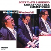 Album artwork for Joey DeFrancesco: Wonderful! Wonderful!