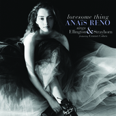 Album artwork for Lovesome Thing: Anaïs Reno sings Ellington & Stra