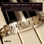 Album artwork for Papa John DeFrancesco: Big Shot