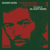 Album artwork for Giacomo Gates: The Revolution Will Be Jazz
