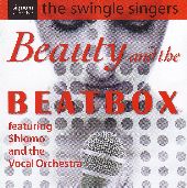 Album artwork for THE SWINGLE SINGERS : BEAUTY AND THE BEATBOX