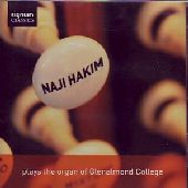 Album artwork for NAJI HAKIM PLAYS THE ORGAN OF GLENALMOND COLLEGE