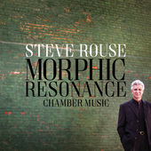 Album artwork for Steve Rouse: Morphic Resonance