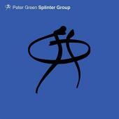 Album artwork for Peter Green Splinter Group