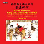 Album artwork for Popular Pipa Music – King Chu Doffs His Armour
