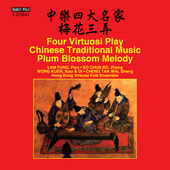 Album artwork for Plum Blossom Melody: 4 Virtuosi Play Chinese Tradi