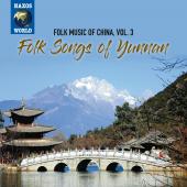 Album artwork for Folk Songs of Yunnan Folk Music of China Vol 3