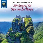 Album artwork for Folk Music of China, Vol. 17 - Folk Songs of the T