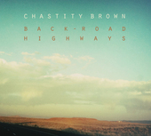 Album artwork for Chastity Brown - Back-road Highways 
