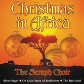 Album artwork for Seraph Choir - Christmas In Africa 