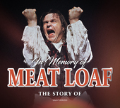 Album artwork for Meat Loaf - In Memory Of: The Story Of (Unauthoriz