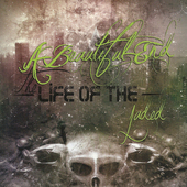 Album artwork for A Beautiful End - The Life Of The Jaded 