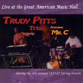 Album artwork for Trudy Pitts Trio - Live At The Great American Musi