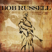 Album artwork for Bob Russell - Running Crazy 